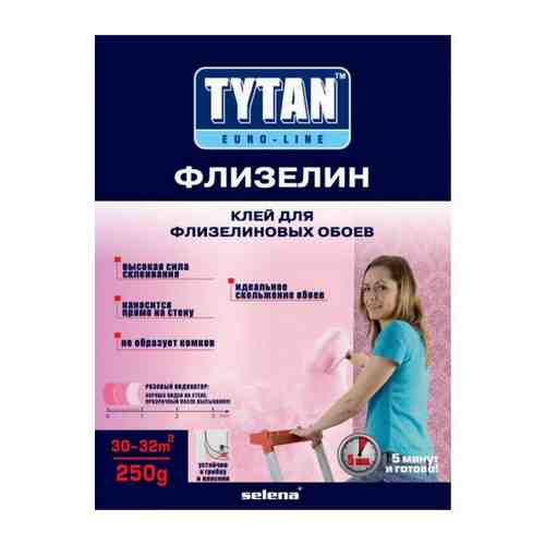 Клей обойный TYTAN Euro-line Флизелин 250г, арт.7017176 арт. 1001374491